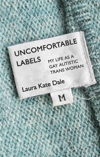 Uncomfortable Labels: My Life As a Gay Autistic Trans Woman von Jessica Kingsley Publishers